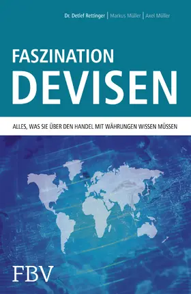 Rettinger / Müller |  Faszination Devisen | Buch |  Sack Fachmedien