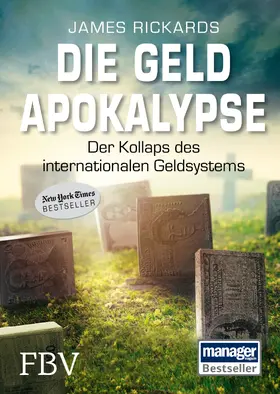 Rickards |  Die Geldapokalypse | Buch |  Sack Fachmedien