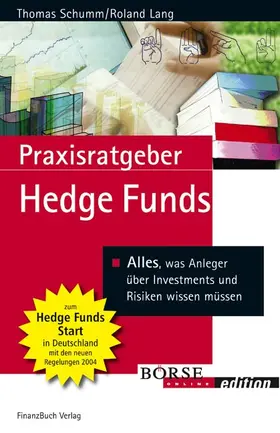 Schumm / Lang |  Praxisratgeber Hedge Funds | Buch |  Sack Fachmedien