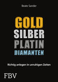 Sander |  Sander, B: Gold, Silber, Platin, Diamanten | Buch |  Sack Fachmedien