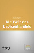 Müller |  Müller, H: Welt des Devisenhandels | Buch |  Sack Fachmedien