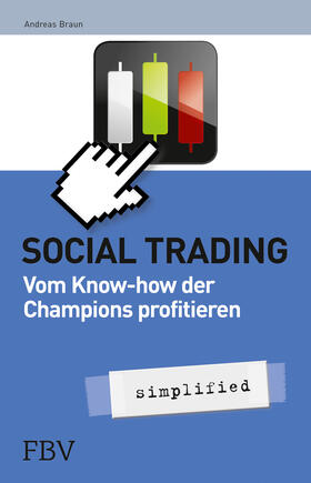 Braun | Social Trading - simplified | Buch | 978-3-89879-821-1 | sack.de