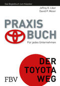 Liker / Meier |  Praxisbuch - Der Toyota Weg | Buch |  Sack Fachmedien