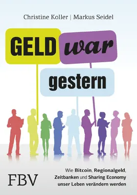 Koller / Seidel |  Geld war gestern | Buch |  Sack Fachmedien