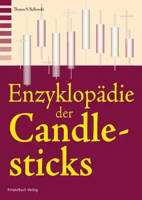 Bulkowski | Enzyklopädie der Candlesticks - Teil 3 | Buch | 978-3-89879-868-6 | www.sack.de