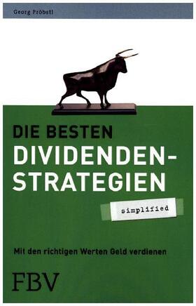 Pröbstl |  Die besten Dividendenstrategien | Buch |  Sack Fachmedien