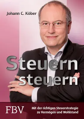 Köber | Steuern steuern | Buch | 978-3-89879-923-2 | sack.de