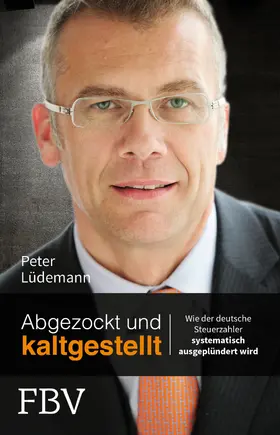 Lüdemann |  Abgezockt und kaltgestellt | Buch |  Sack Fachmedien