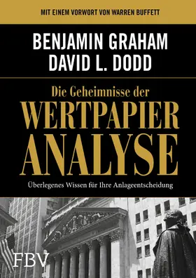Graham / Dodd | Graham, B: Geheimnisse der Wertpapieranalyse | Buch | 978-3-89879-953-9 | sack.de