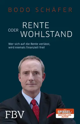 Schäfer |  Rente oder Wohlstand | Buch |  Sack Fachmedien
