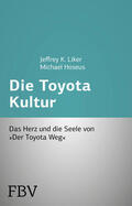Liker / Hoseus |  Die Toyota Kultur | Buch |  Sack Fachmedien