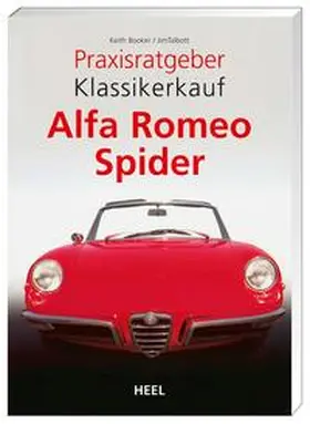 Booker / Talbott |  Praxisratgeber Klassikerkauf: Alfa Romeo Spider | Buch |  Sack Fachmedien