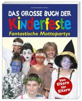Eulzer / Ullmann | Das große Buch der Kinderfeste | Buch | 978-3-89880-725-8 | sack.de