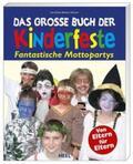 Eulzer / Ullmann |  Das große Buch der Kinderfeste | Buch |  Sack Fachmedien