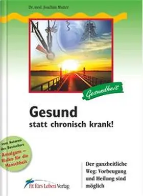 Mutter |  Gesund statt chronisch krank! | Buch |  Sack Fachmedien