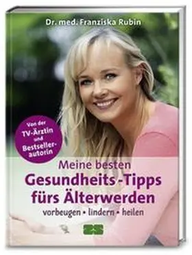Rubin | Meine besten Gesundheits-Tipps fürs Älterwerden | Buch | 978-3-89883-475-9 | sack.de