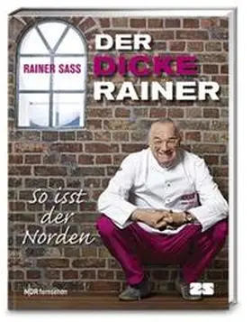 Sass |  Der dicke Rainer | Buch |  Sack Fachmedien
