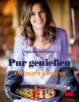 Naessens |  Pur genießen | eBook | Sack Fachmedien