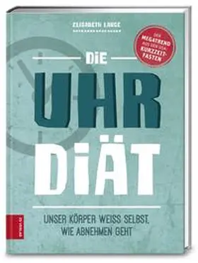 Lange |  Die Uhr-Diät | Buch |  Sack Fachmedien