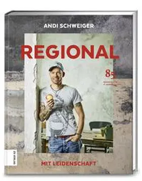 Schweiger |  Regional mit Leidenschaft | Buch |  Sack Fachmedien
