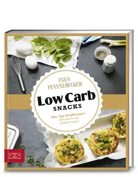 Pfannebecker |  Just Delicious - Low Carb Snacks | Buch |  Sack Fachmedien