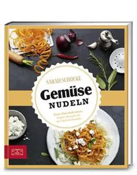 Schocke |  Just delicious - Gemüsenudeln | Buch |  Sack Fachmedien