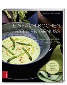 Naessens |  Einfach kochen voller Genuss | Buch |  Sack Fachmedien