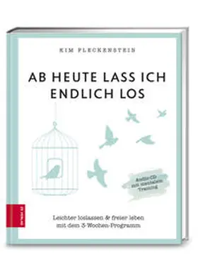 Fleckenstein |  Ab heute lass ich endlich los | Buch |  Sack Fachmedien