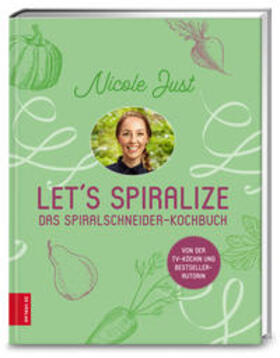 Just | Let's Spiralize | Buch | 978-3-89883-782-8 | sack.de