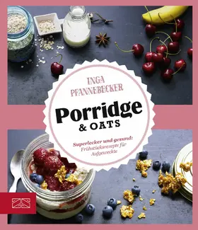 Pfannebecker |  Just Delicious – Porridge & Oats | eBook | Sack Fachmedien