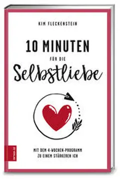 Fleckenstein |  10 Minuten für die Selbstliebe | Buch |  Sack Fachmedien