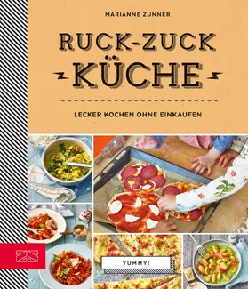 Zunner |  Yummy! Ruck-zuck Küche | eBook | Sack Fachmedien
