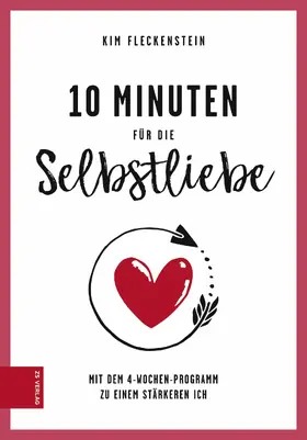 Fleckenstein |  10 Minuten für die Selbstliebe | eBook | Sack Fachmedien