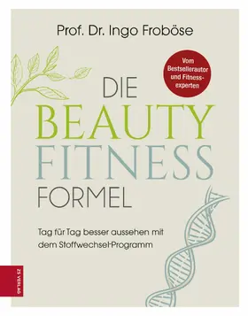 Froböse |  Die Beauty-Fitness-Formel | eBook | Sack Fachmedien