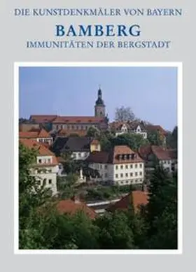 Breuer / Gutbier / Ruderich |  Die Kunstdenkmäler von Bayern / Immunitäten der Bergstadt Stadt Bamberg - Band 3.3 | Buch |  Sack Fachmedien