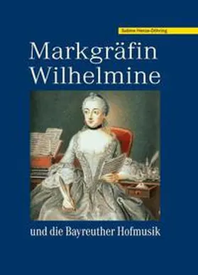 Henze-Döhring |  Markgräfin Wilhelmine | Buch |  Sack Fachmedien