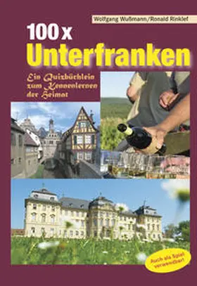 Wußmann |  100 x Unterfranken | Buch |  Sack Fachmedien