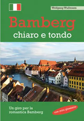 Wußmann |  Bamberg, chiaro e tondo | Buch |  Sack Fachmedien
