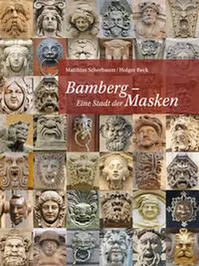 Scherbaum / Beck |  Bamberg - Eine Stadt der Masken | Buch |  Sack Fachmedien