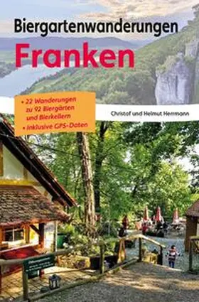 Herrmann |  Biergartenwanderungen Franken | Buch |  Sack Fachmedien