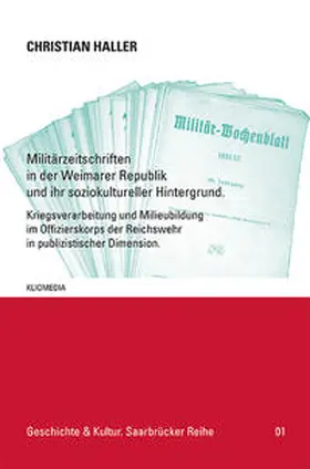 Haller |  Militärzeitschriften in der Weimarer Republik und ihr soziokultureller Hintergrund. | Buch |  Sack Fachmedien