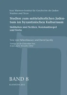 Falkenhausen / Jacoby |  Studien zum mittelalterlichen Judentum im byzantinischen Kulturraum | Buch |  Sack Fachmedien