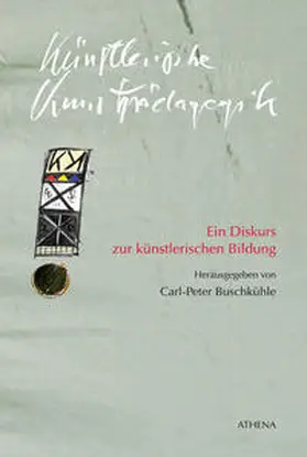 Buschkühle |  Künstlerische Kunstpädagogik | Buch |  Sack Fachmedien