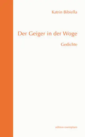 Bibiella |  Der Geiger in der Woge | Buch |  Sack Fachmedien