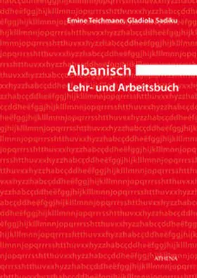 Teichmann / Sadiku |  Albanisch - Lehr- und Arbeitsbuch | Buch |  Sack Fachmedien