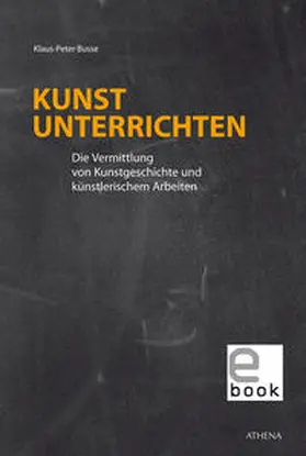 Busse |  Kunst unterrichten | eBook | Sack Fachmedien