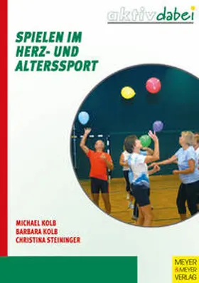Kolb |  Spielen im Herz- und Alterssport | Buch |  Sack Fachmedien