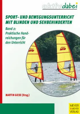 Arnold / Giese / Bindel |  Sport- und Bewegungsunterricht mit Blinden und Sehbehinderten 02 | Buch |  Sack Fachmedien