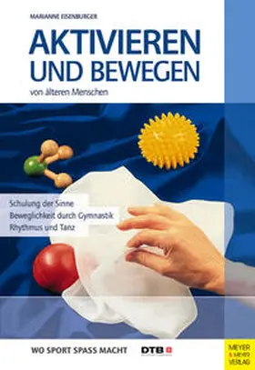 Eisenburger |  Aktivieren und Bewegen von älteren Menschen | Buch |  Sack Fachmedien