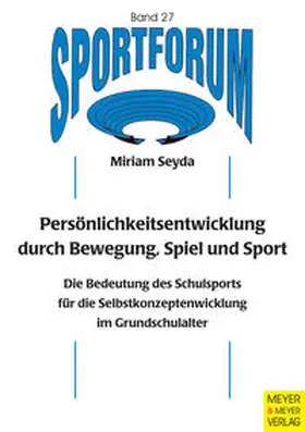 Seyda |  Persönlichkeitsentwicklung durch Bewegung, Spiel und Sport | Buch |  Sack Fachmedien